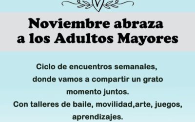 Noviembre Abraza a los adultos mayores